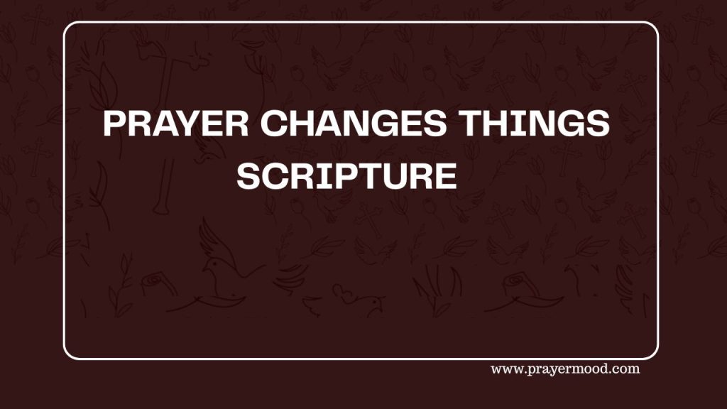 Unlock God’s Power: 30 Scriptures That Prove Prayer Changes Everything