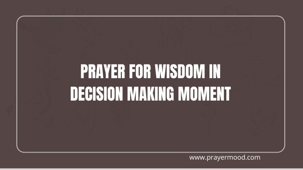 Stop Guessing God’s Will: 30 Powerful Prayers for Wisdom in Decision Making